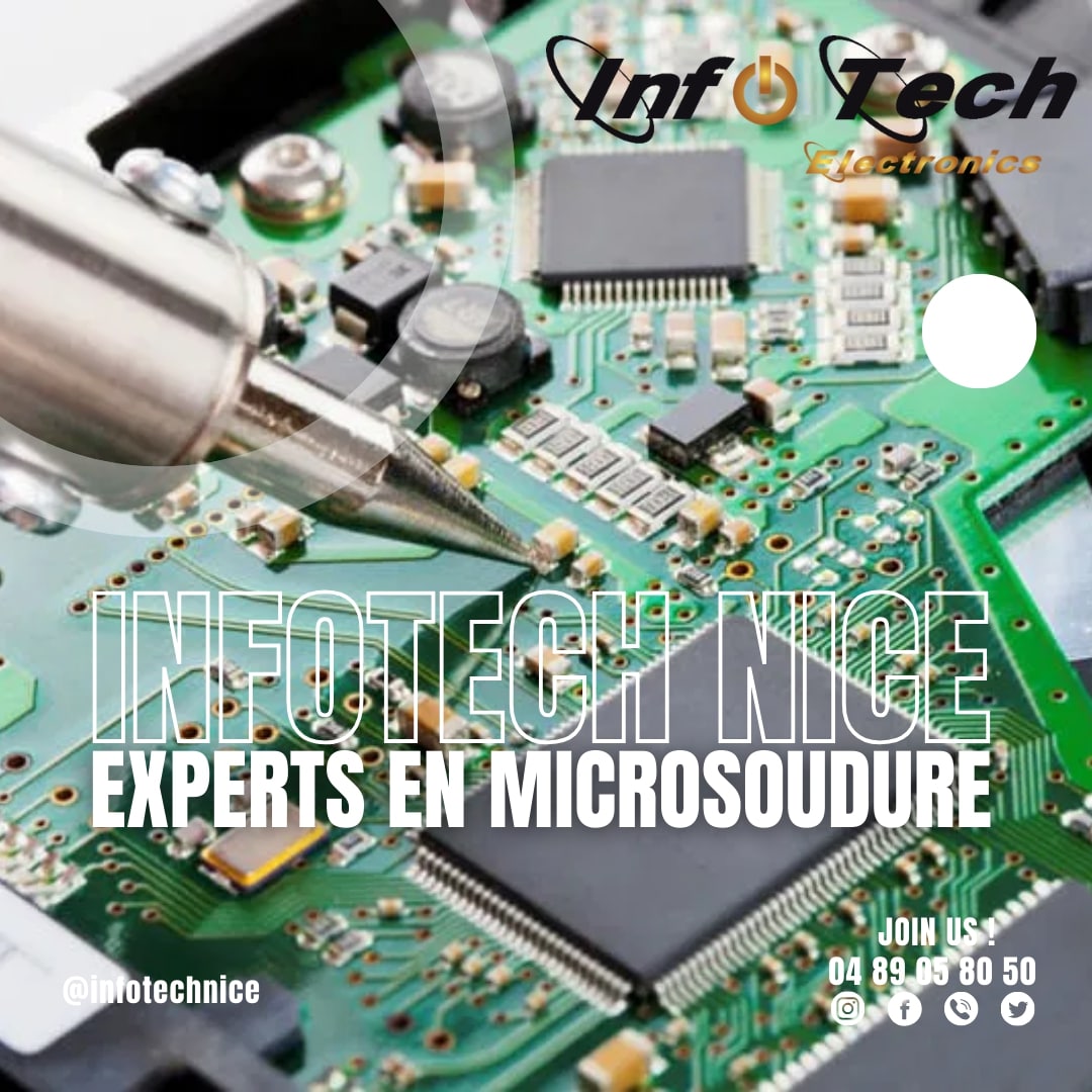 Un fer à souder en gros plan réalisant une microsoudure sur une carte électronique. Texte affiché : InfoTech Nice, experts en microsoudure. Coordonnées de contact et logo inclus